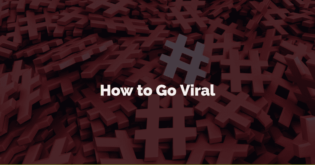 how to go viral